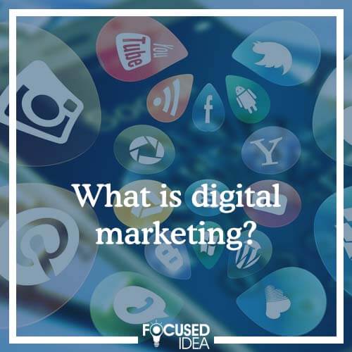 What is digital marketing?